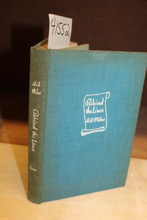 Milne, A. A.: Behind The Lines