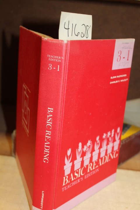 McCracken, Glenn And Charles Walcutt: Basic Reading: Teacher's Edition 3 - 1