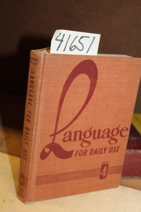 Dawson, Mildred and Miller, Jonnie Washburne: Language For Daily Use Grade 4