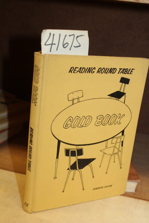 Manolakes, George; Dordick, Margaret...: Reading Round Table - Gold Book - Te...