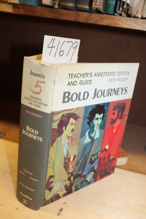 Harris, Albert J.: Bold Journeys: Teacher's Annotated Edition and Guide - Fif...