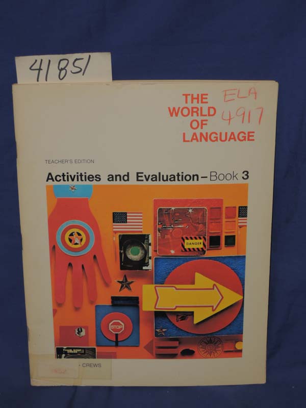 Crews, Ruthellen: The World Of Language: Activities And Evaluation - Book 3, ...
