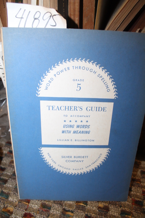 Billington, Lillian E.: Using Words We Write,  Word Power Through Spelling Gr...