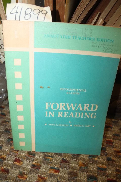 Hughes, Anne E. and Hart, Hazel C.: Forward In Reading, Developmental Reading...