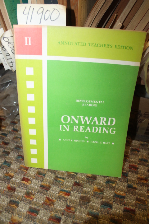 Hughes, Anne E. and Hart, Hazel C.: Onward In Reading, Developmental Reading ...