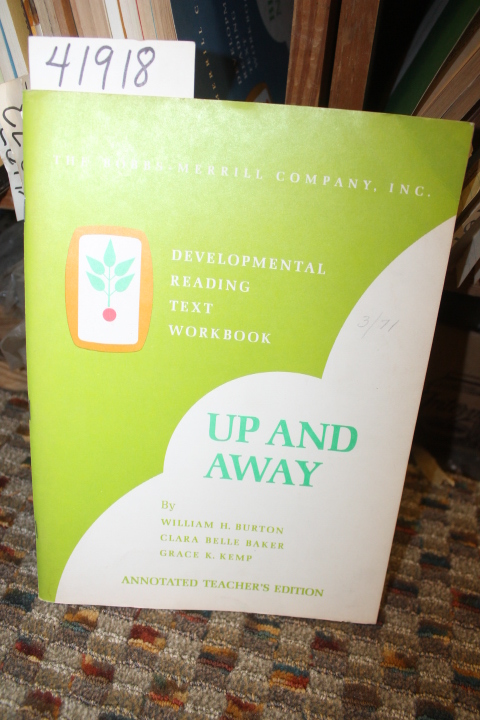 Burton, William H.; Baker, Clara Bel...: Up and Away: Developmental Reading T...