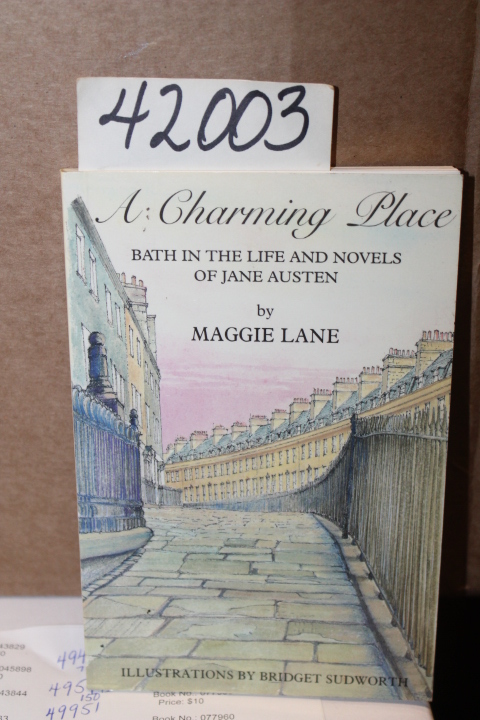 Lane, Maggie: A Charming Place: Bath In The Life And Novels Of Jane Austen