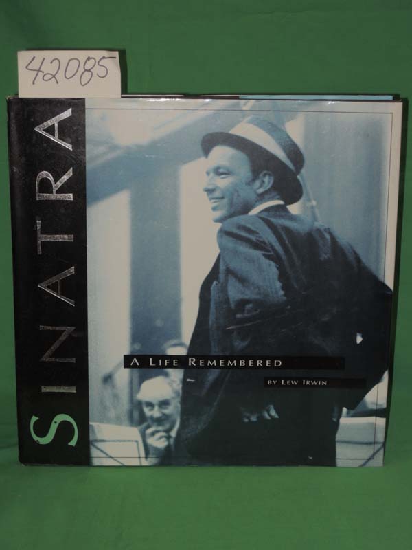 Irwin, Lew: Sinatra A Life Remembered