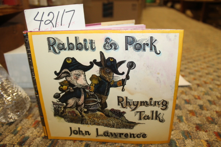 Lawrence, John: Rabbit & Pork Rhyming Talk