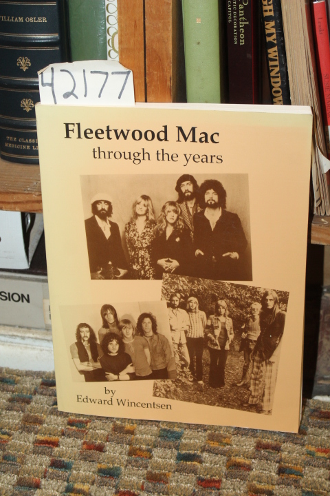 Wincentsen, Edward: Fleetwood Mac Through The Years