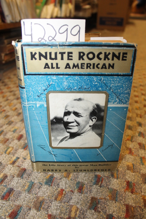 Stuhldreher, Harry A.: Knute Rockne: Man Builder