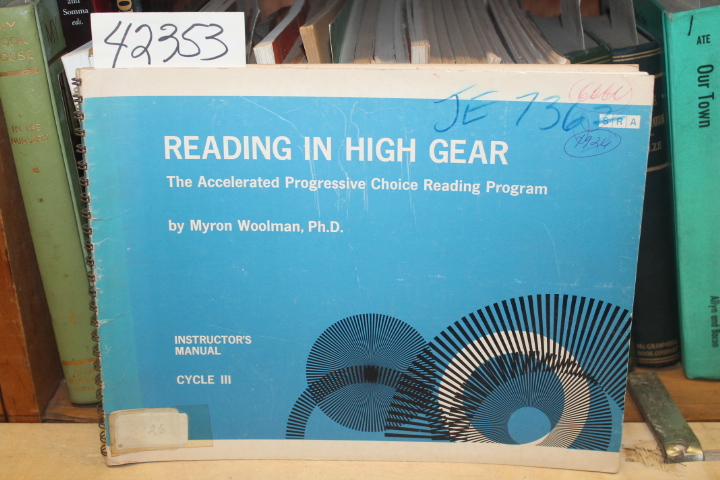 Woolman, Myron: Reading In High Gear: The Accelerated Progressive Choice Read...