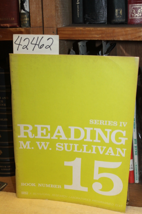 Sullivan, M. W.: M. W. Sullivan Series IV Reading, Book Number 15
