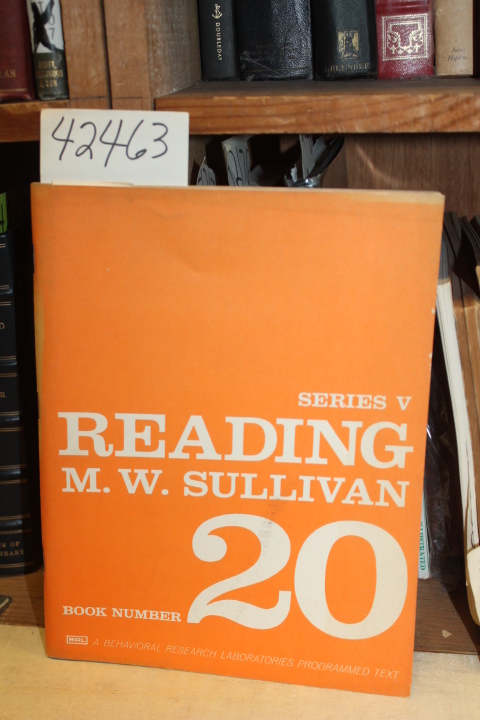 Sullivan, M. W.: M. W. Sullivan Series V Reading, Book Number 20