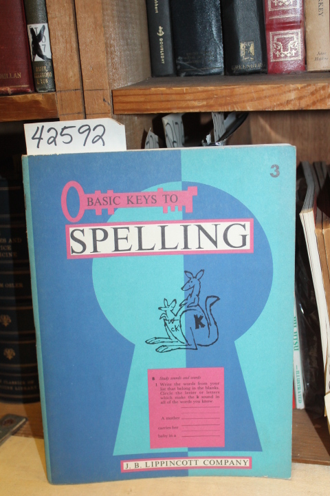 Glim, Theodore E. and Manchester, Frank S.: Basic Keys To Spelling, 3