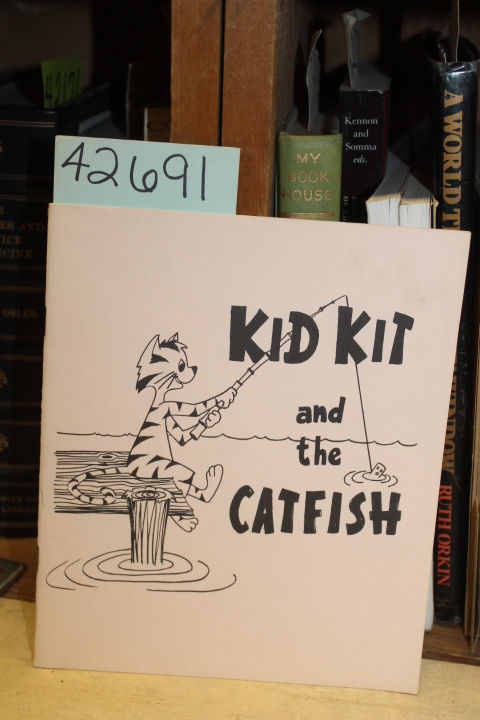 Robinett, Ralph F.: Kid Kit and the Cat Fish