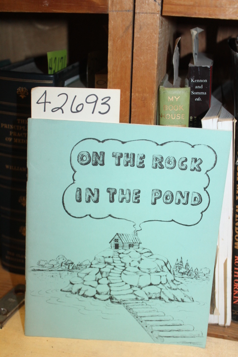 Robinett, Ralph F.: On the Rock in the Pond