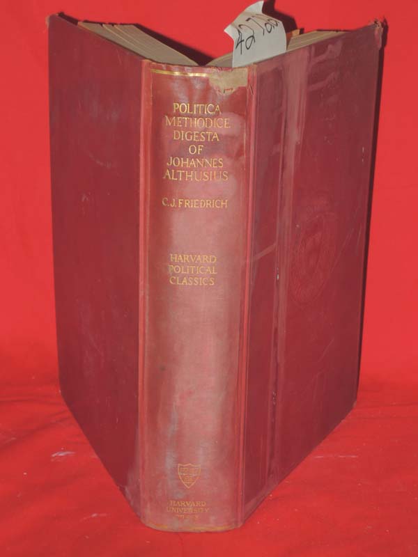 Friedrich, Carl Joachim: Politica Methodice Digesta of Johannes Althusius