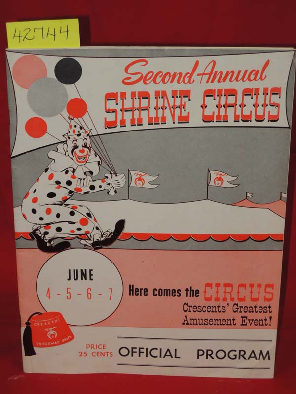 Shrine Circus: Shrine Circus (2nd Annual) Official Program