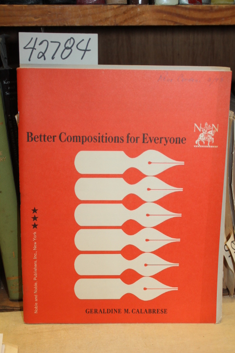 Calabrese, Geraldine M.: Better Compositions For Everyone:  Grade 3