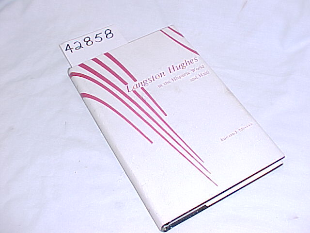 Hughes, Langston ; Mullen, Edward J.: Langston Hughes in the Hispanic World a...