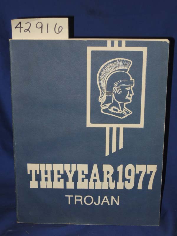 Olney High School: The Year 1977 Trojan: Olney High School YEARBOOK