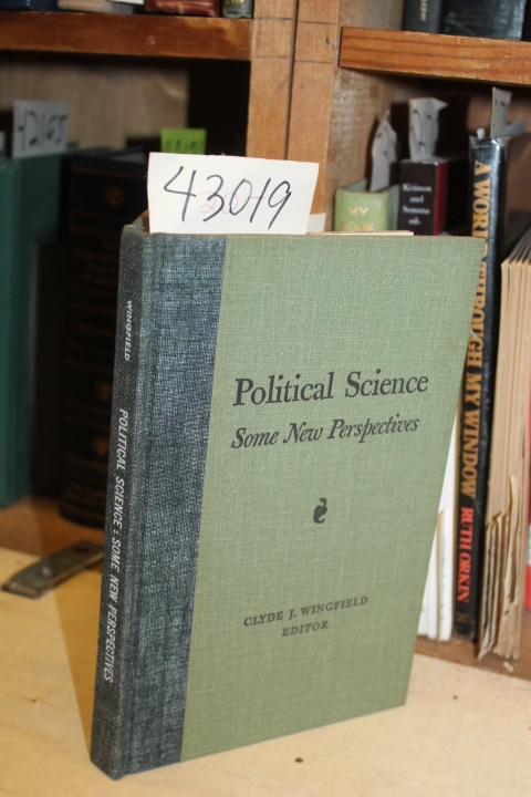 Wingfield, Clyde J. (Editor): Political Science:  Some New Perspectives