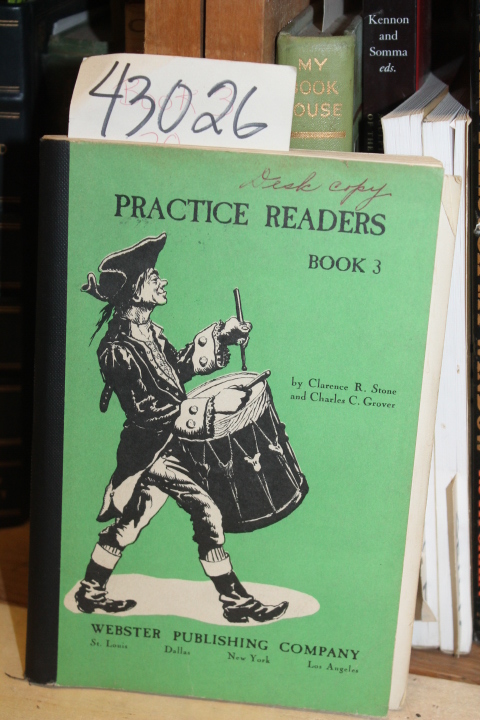Stone, Clarence R. and Grover, Charles C.: Practice Readers Book 3