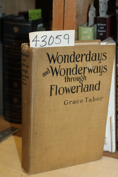 Tabor, Grace: Wonderdays and Wonderways Through Flowerland