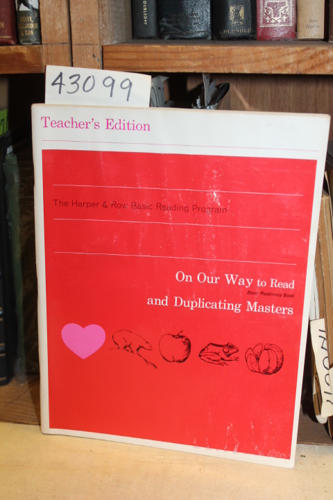 HARPER & ROW: On Our Way To Read and Duplicating Masters Teacher's Edition