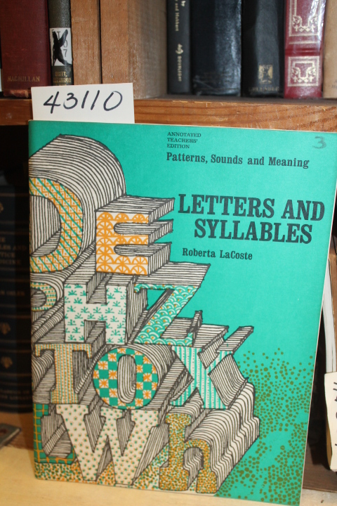 LaCoste, Roberta: Letters And Syllables. Patterns, Sounds and Meaning.  Annot...