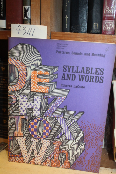 LaCoste, Roberta: Syllables And Words.  Patterns, Sounds and Meaning.  Annota...