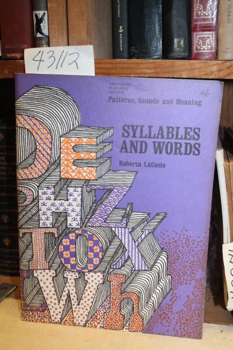 LaCoste, Roberta: Syllables And Words.  Patterns, Sounds and Meaning.  Annota...