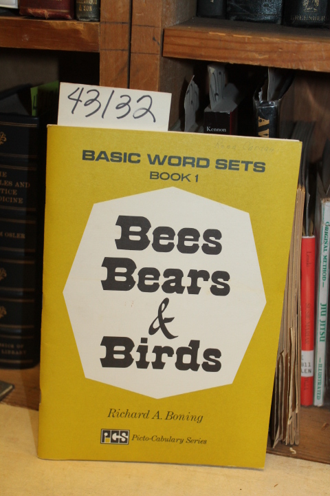 Boning, Richard A.: Bees Bears & Birds.  Basic Word Sets Book 1