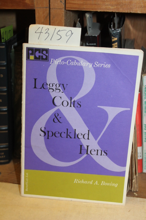 Boning, Richard A.: Leggy Colts & Speckled Hens.  Picto-Cabulary Series