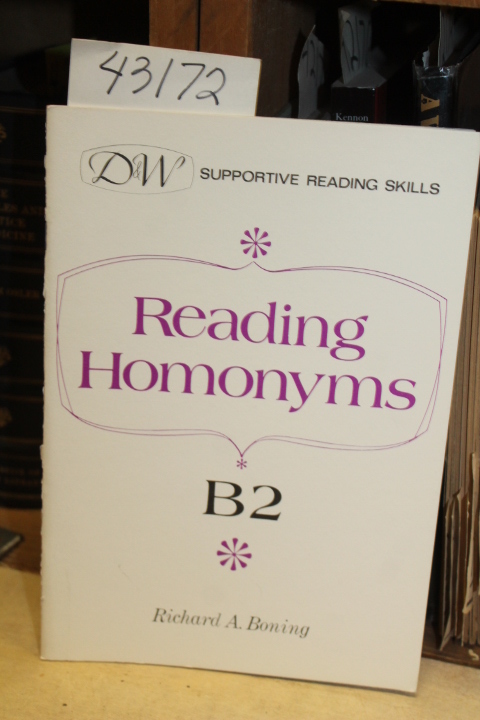 Boning, Richard A.: Reading Homonyms - B2.  Supportive Reading Skills