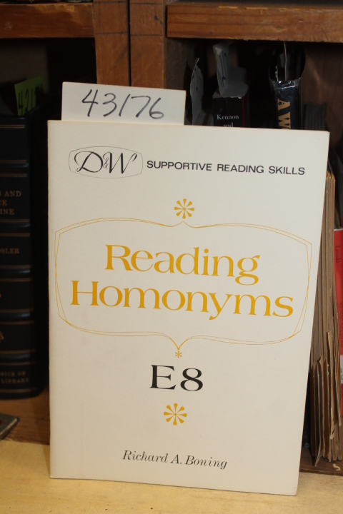 Boning, Richard A.: Reading Homonyms - E8.  Supportive Reading Skills