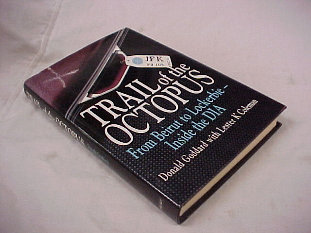 Goddard, Donald; Coleman, Lester K.: Trail of the Octopus: From Beirut to Loc...