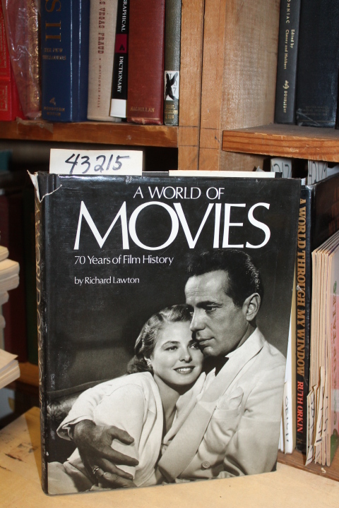 Lawton, Richard: A World Of Movies:  70 Years of Film History