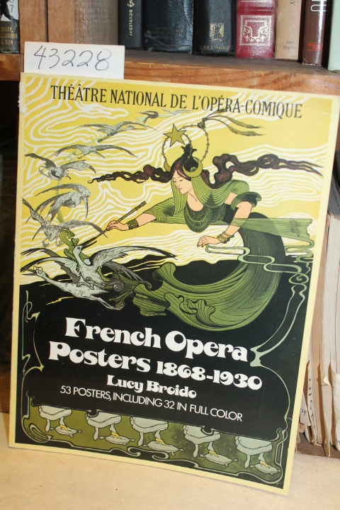 Broido, Lucy: French Opera Posters, 1868-1930