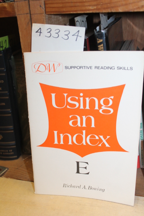 Boning, Richard A.: Using an Index E
