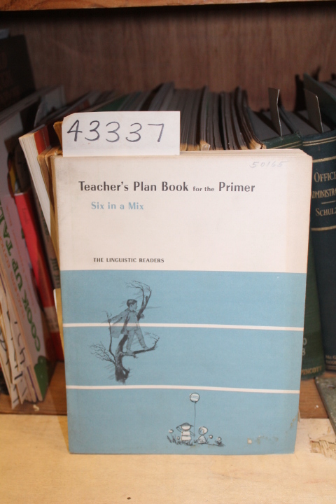 Richardson, Jack E.; et al: Teacher's Plan Book for the Primer: Six in a Mix