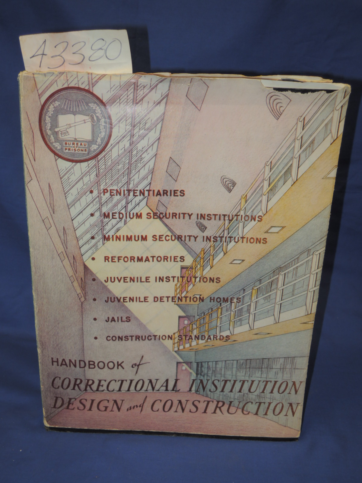 United States Bureau of Prisons: Handbook of Correctional Institution Design ...