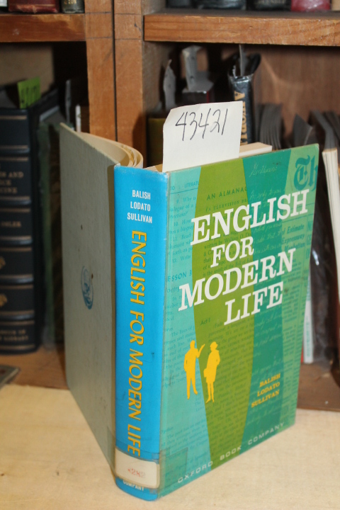 Balish, Herbert; Lodato, August M. a...: English For Modern Life: Language Ar...