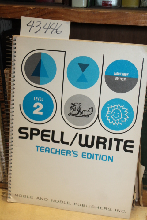 O'Rourke, McAuliffe and Selden: Spell/Write: Level 2 - Teacher's Edition