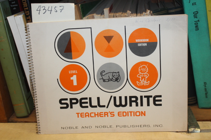 O'Rourke, McAuliffe and Selden: Spell/Write: Level 1 - Teacher's Edition