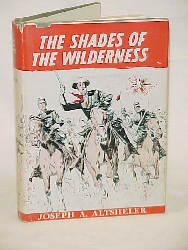 Altsheler, Joseph A.: The Shades of the Wilderness