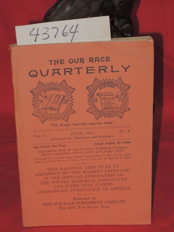 Totten Memorial Association,: June 1911, Vol. 2, No. 3 The Our Race Quarterly,