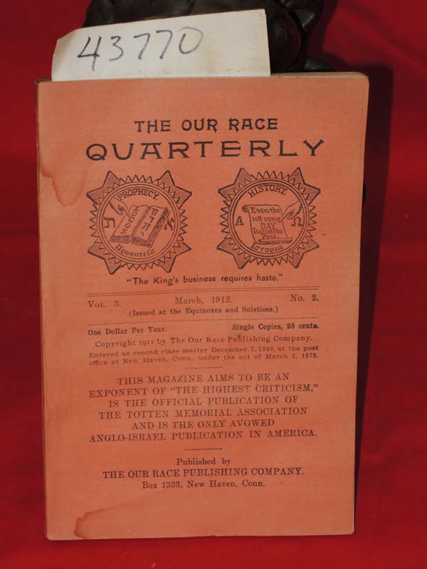 Totten Memorial Ass.: March 1912, Vol. 3, No. 2 The Our Race Quarterly,