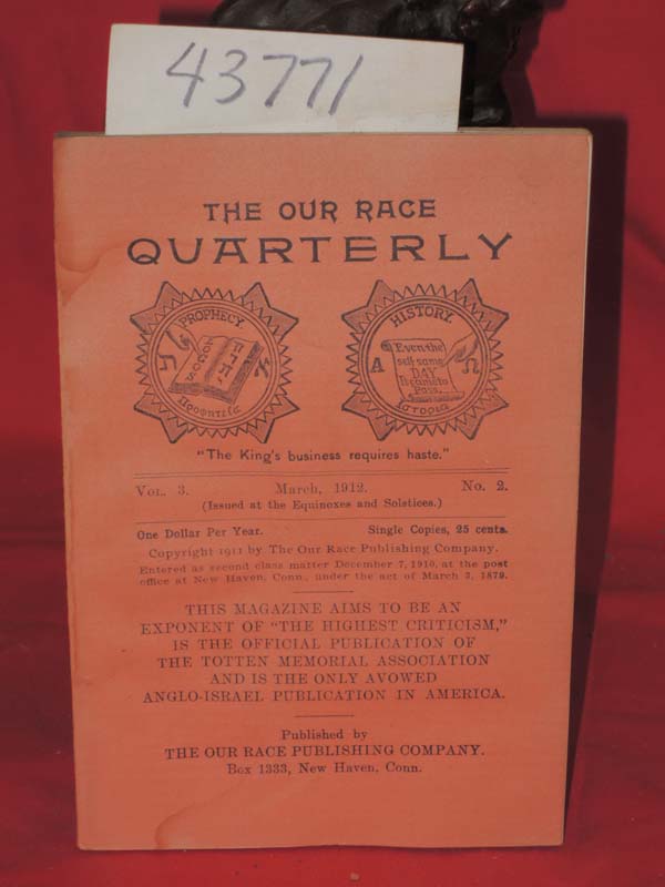 Totten Memorial Ass. The: March 1912, Vol. 3, No. 2 The Our Race Quarterly,
